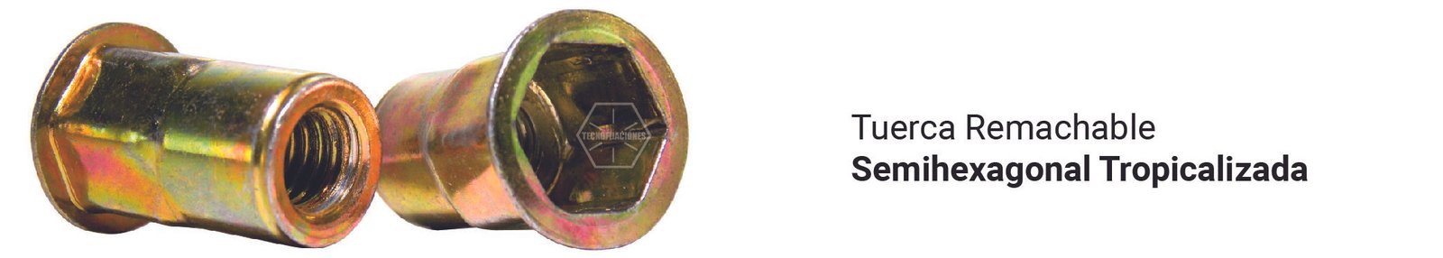 Tuerca Remachable Semi-hexagonal Tropicalizada