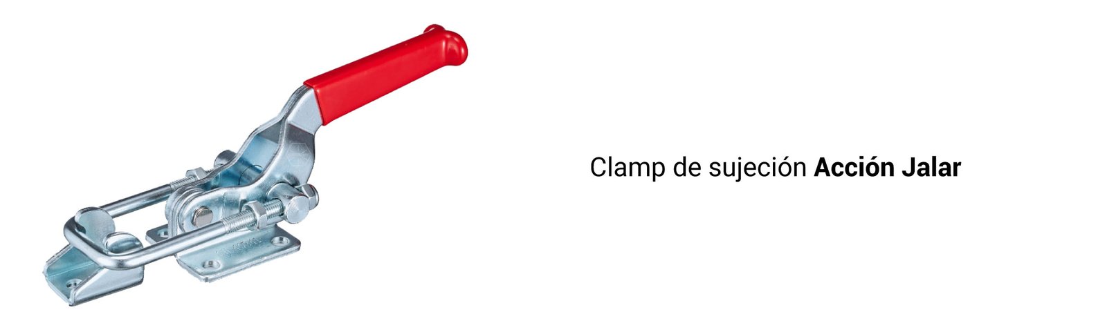 Clamp de sujeción acción jalar